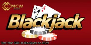 Test-Your-Skill-at-Blackjack-on-MCW.